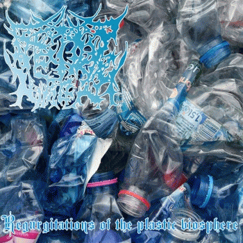 Regurgitations of the Plastic Biosphere